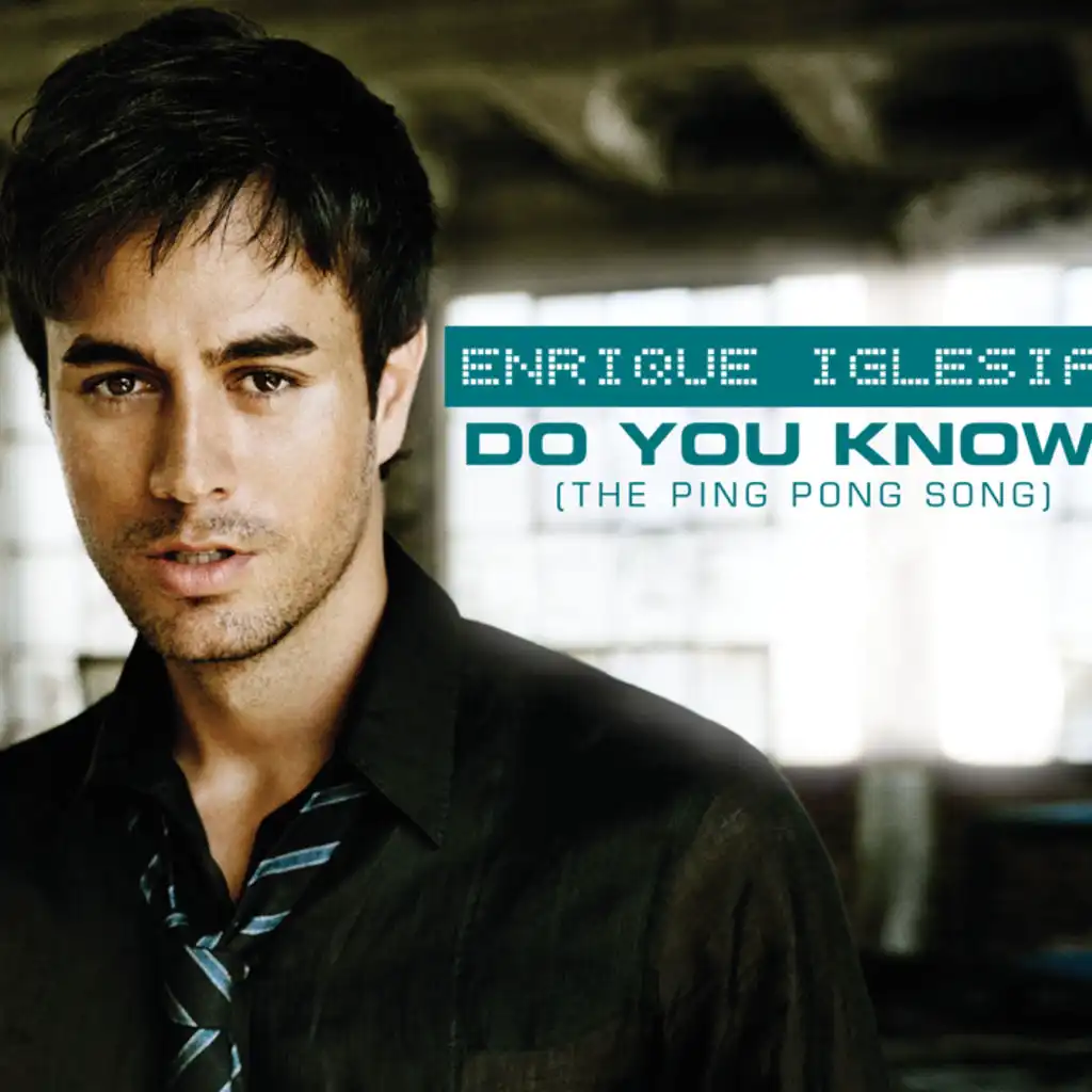 Do You Know? (The Ping Pong Song) (DJ Dan Vocal Edit)