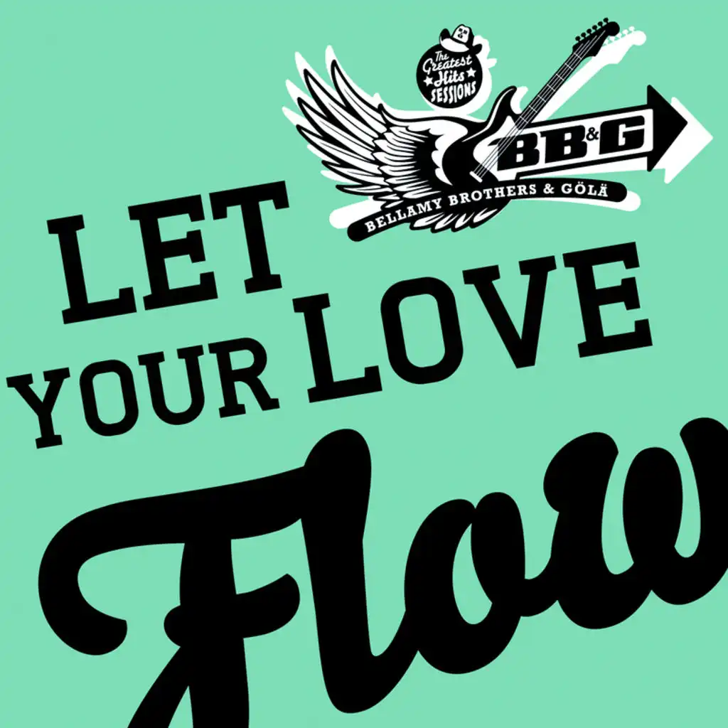 Let Your Love Flow