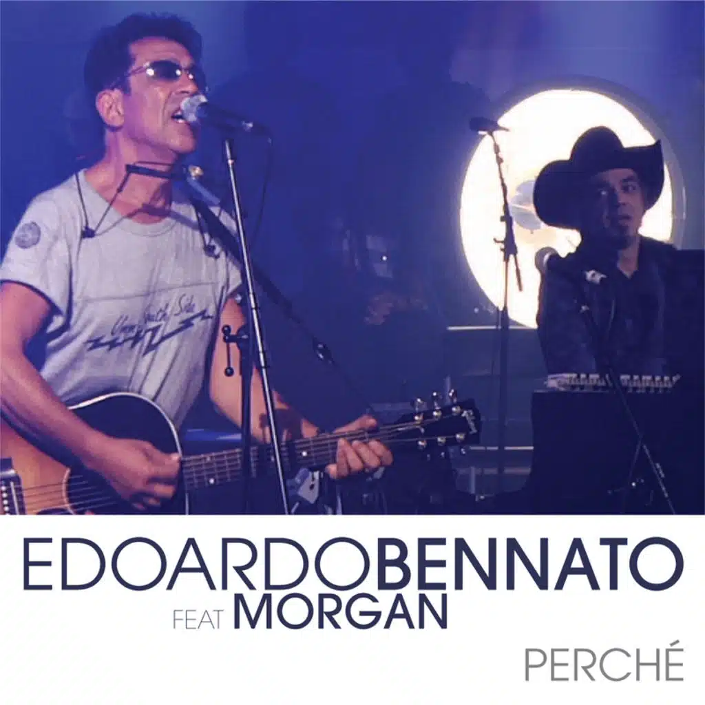 Perchè (Live) [feat. Morgan]