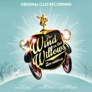The Wind in the Willows (Original London Cast Recording)