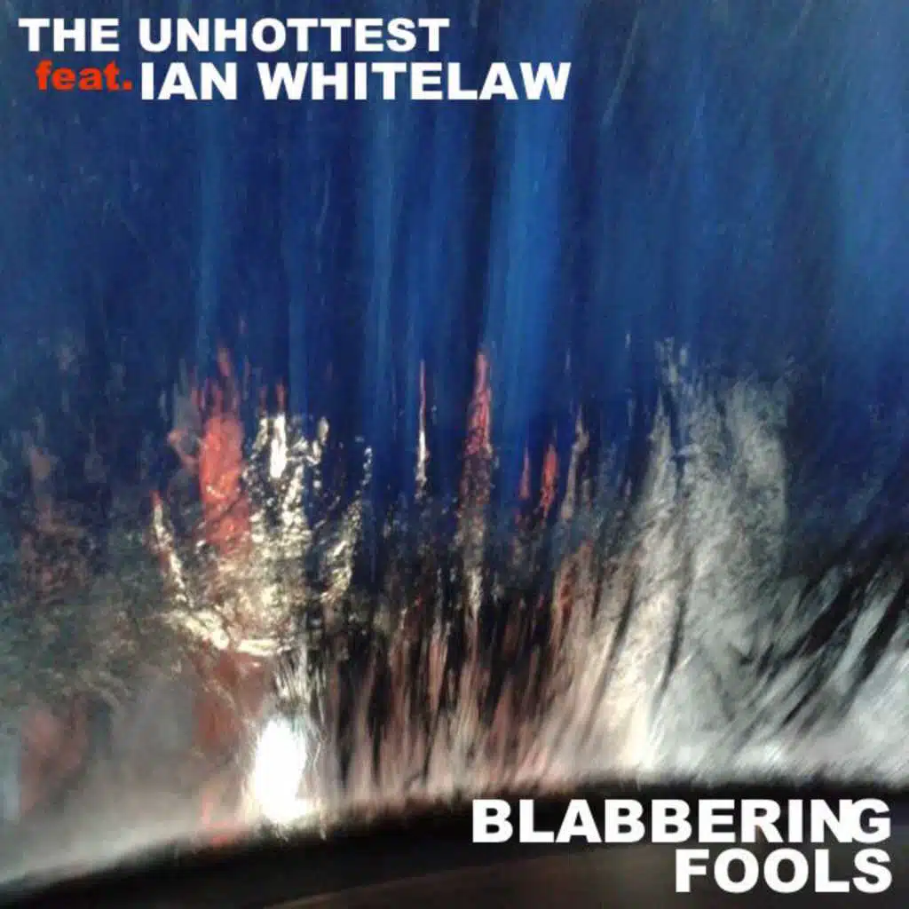 Blabbering Fools (feat. Ian Whitelaw)