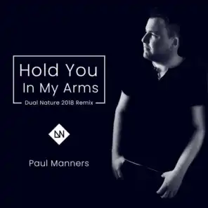 Hold You in My Arms (Dual Nature Remix)