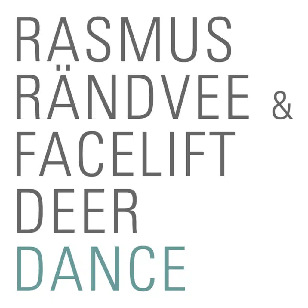 Facelift Deer & Rasmus Rändvee