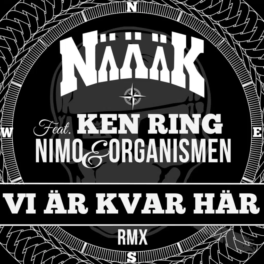 Vi Är Kvar Här (Remix) [feat. Ken Ring, Nimo & Organismen]