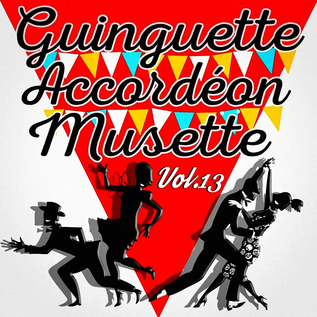 Guinguette Accordéon Musette, Vol. 13