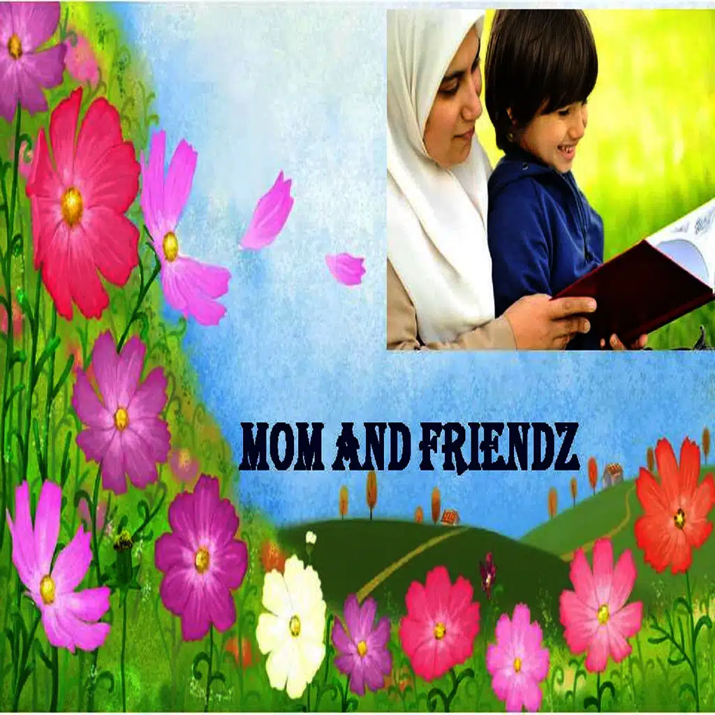 Mom And Friendz