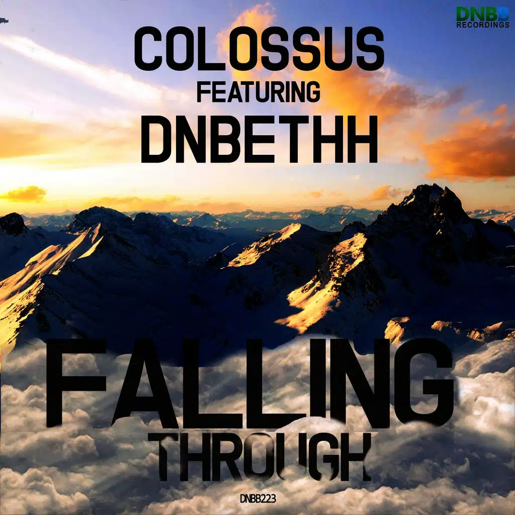 Falling Through (feat. DnBethh)