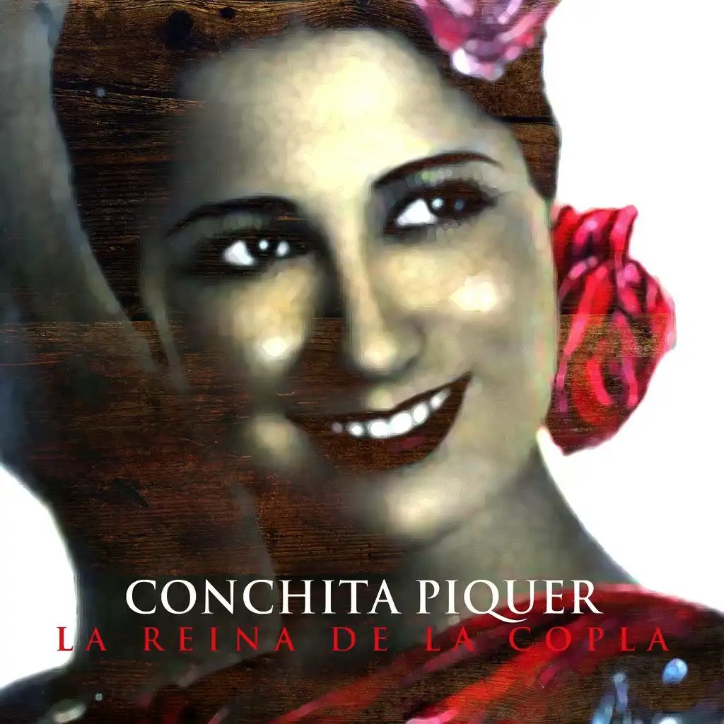 Conchita Piquer - La Reina de la Copla