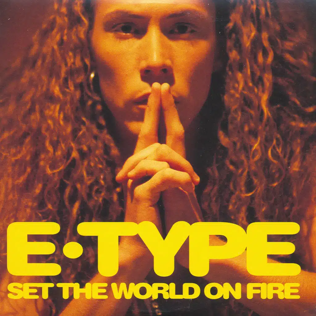 Set The World On Fire (Extended Version)