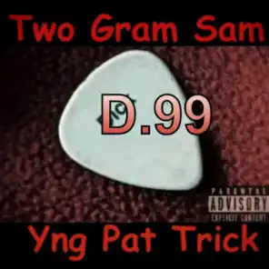 D.99 (feat. Yng Pat Trick)