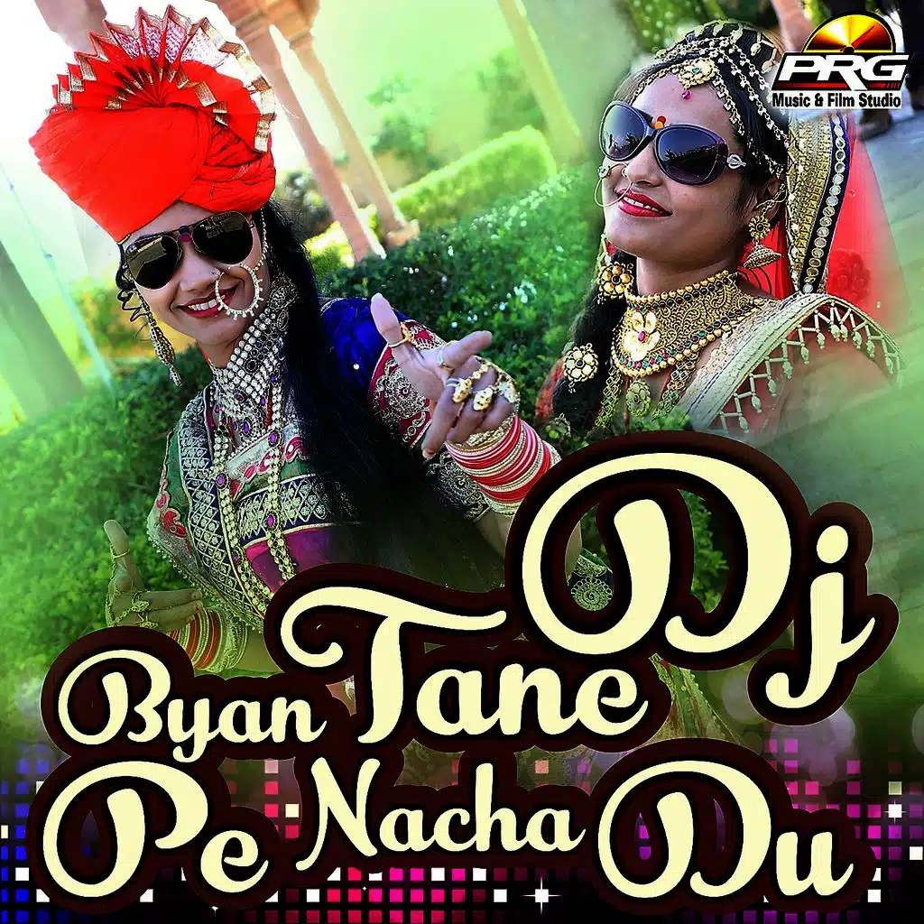 Byan Tane DJ Pe Nacha Du
