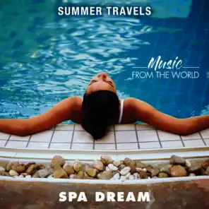 Summer Travels - Music from the World Spa Dream