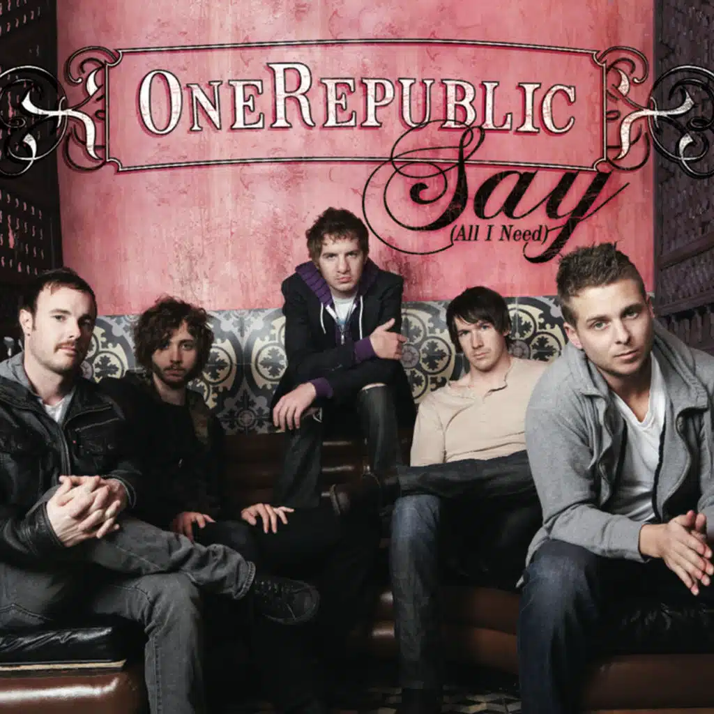 Say (All I Need) - International Version