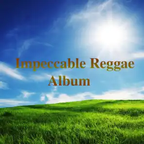 Impeccable Reggae Album