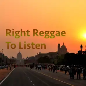 Right Reggae To Listen
