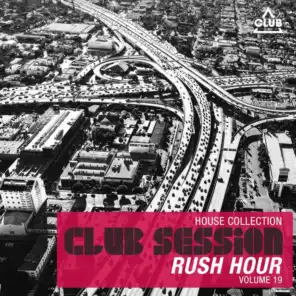 Club Session Rush Hour, Vol. 19