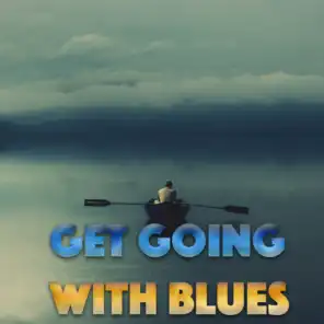 Get Going With Blues