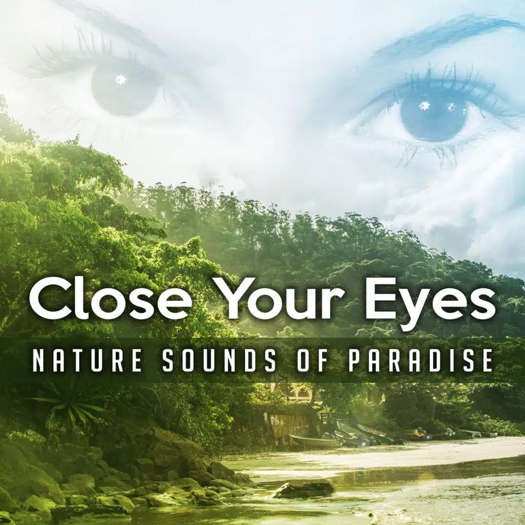 Close Your Eyes