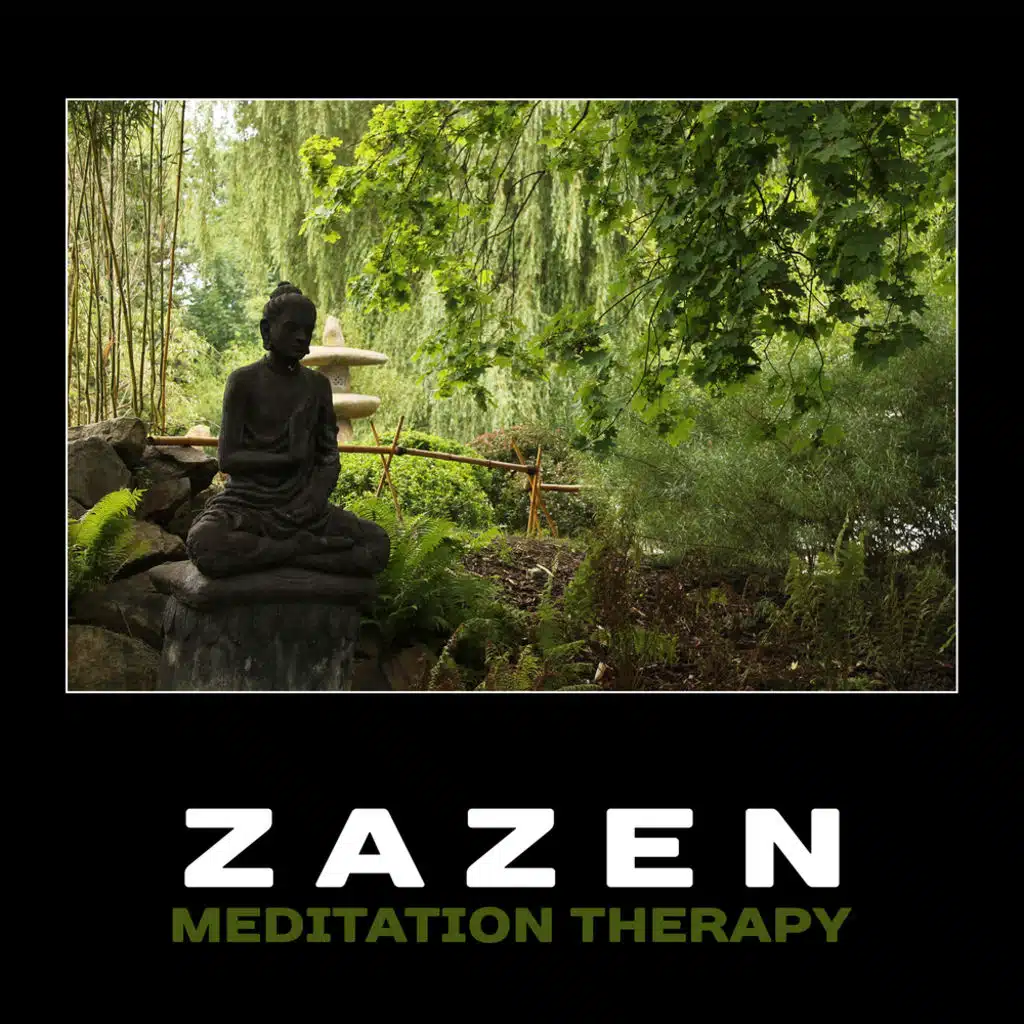 Zazen Meditation Therapy – Peaceful New Age Music, Yoga Healing, Zen Total Relaxation, Stress Reduction, Anxiety Relief, Deep Peacefulness