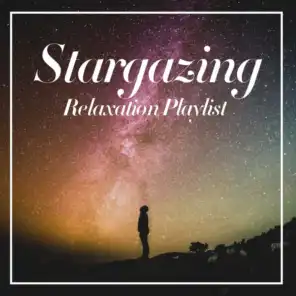 Stargazing Relaxation Playlist