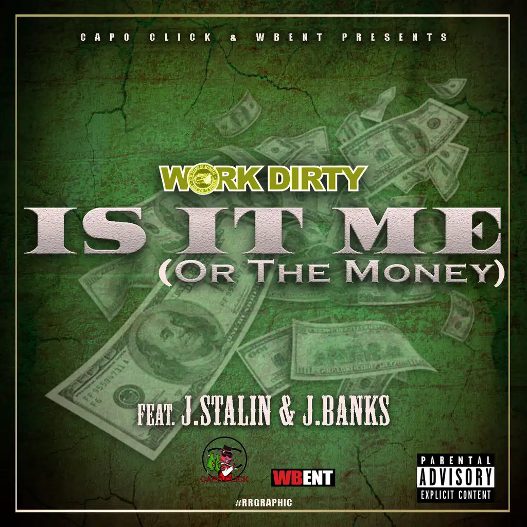 Is It Me (Or the Money) [feat. J. Stalin & J. Banks]