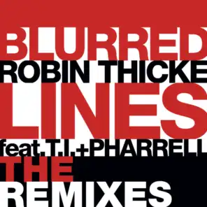 Blurred Lines (Laidback Luke Remix) [feat. T.I., Pharrell & Lucas van Scheppingen]
