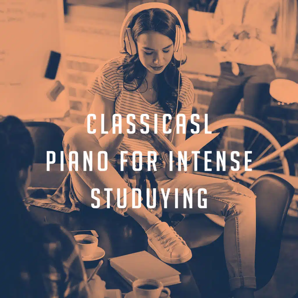 Classicasl Piano For Intense Studuying
