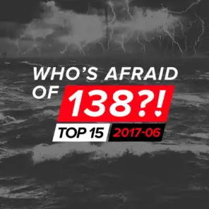 Who's Afraid Of 138?! Top 15 - 2017-06