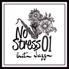 No Stress but Jazz, Vol. 1