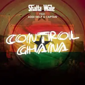 Control Ghana (feat. Captan & Addi Self)