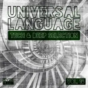 Universal Language, Vol. 16 - Tech & Deep Selection