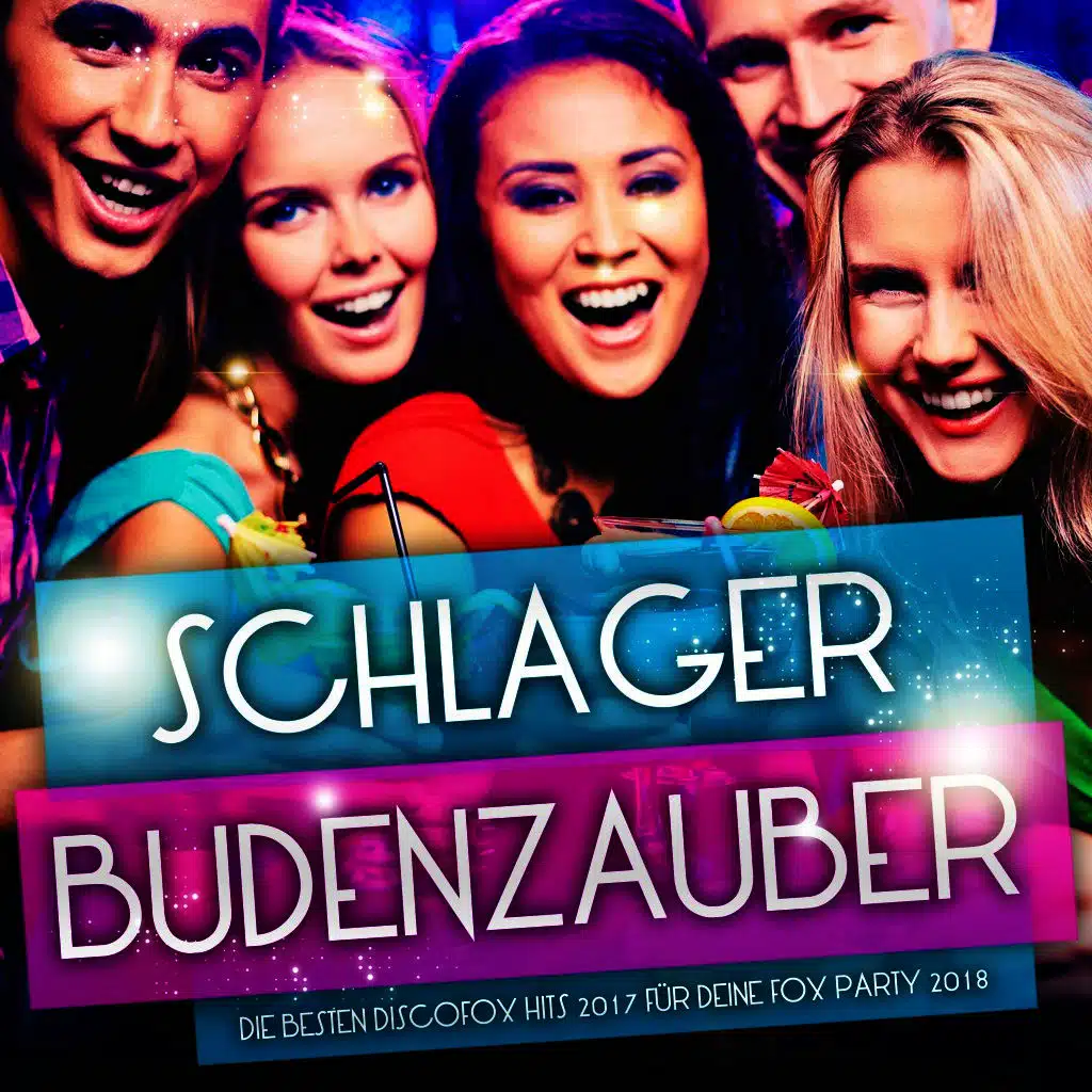 Schlager Budenzauber – Die besten Discofox Hits 2017 für deine Fox Party 2018