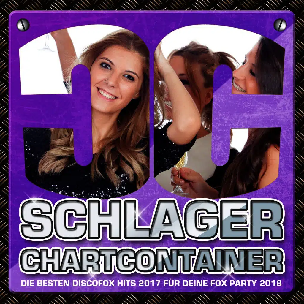 Schlager Chartcontainer – Die besten Discofox Hits 2017 für deine Fox Party 2018