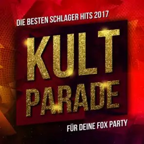 Kult Parade - Die besten Schlager Hits 2017 für deine Party