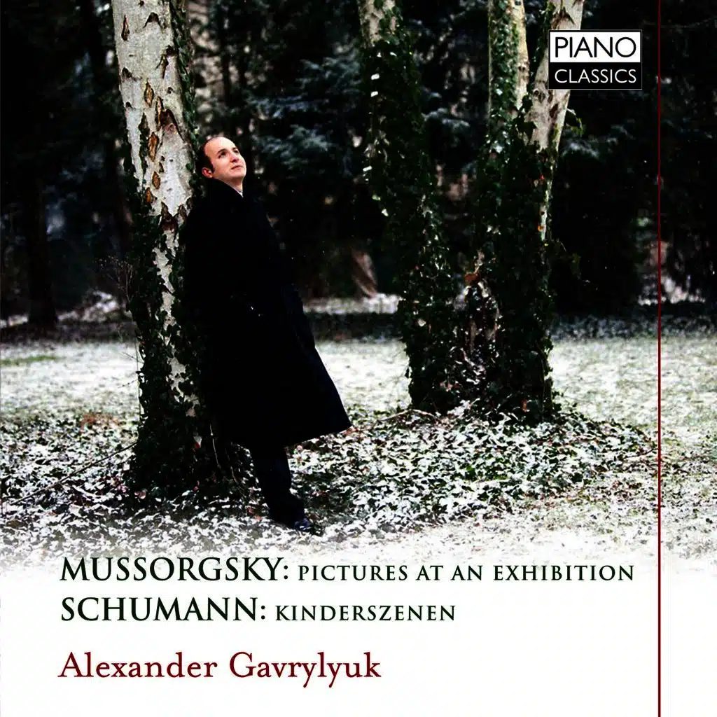 Mussorgsky: Pictures at an Exhibition - Schumann: Kinderszenen