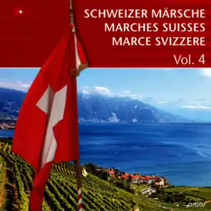 Schweizer Märsche: Marches Suisses: Marce Svizzere, Vol. 4