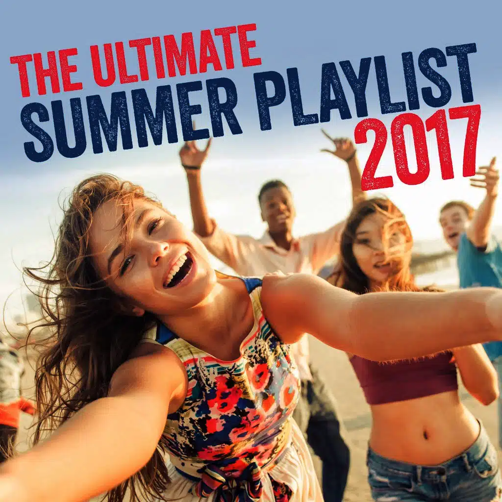 The Ultimate Summer Playlist 2017