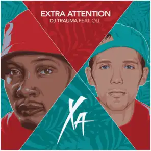 Extra Attention (feat. Oli)