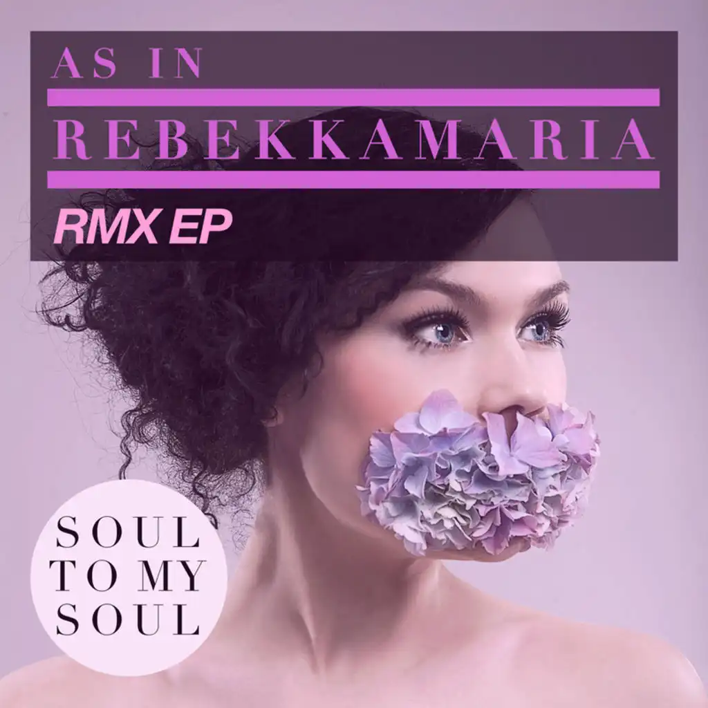 Soul To My Soul (RMX EP)