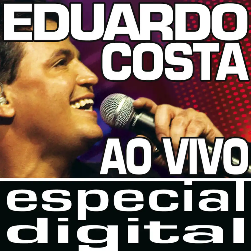 Eduardo Costa Ao Vivo (Ao Vivo Em Belo Horizonte / 2006)