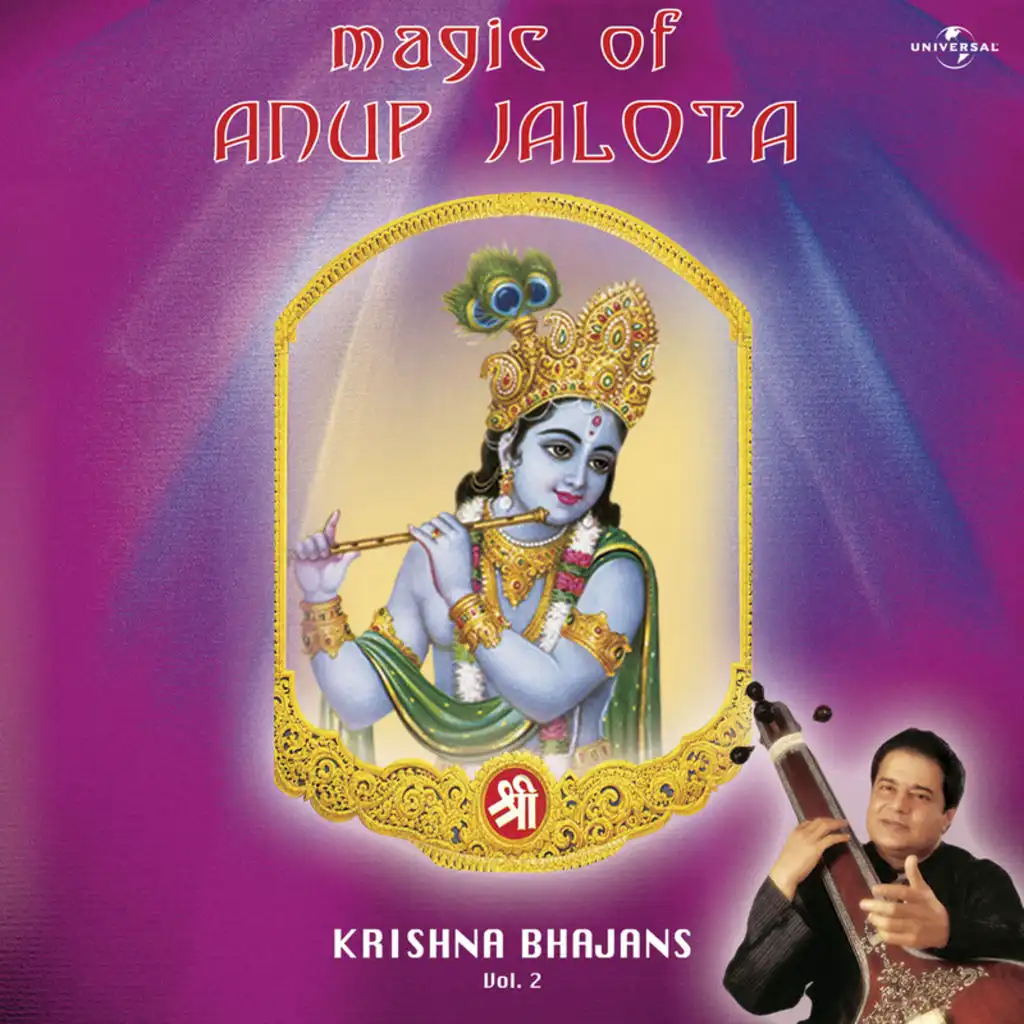 Magic Of Anup Jalota - Krishna Bhajans Vol. 2