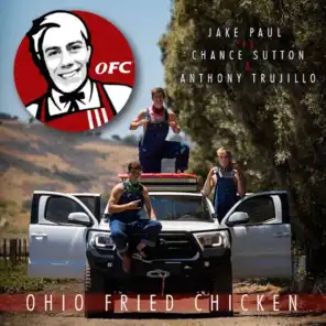Ohio Fried Chicken (feat. Chance Sutton & Anthony Trujillo)