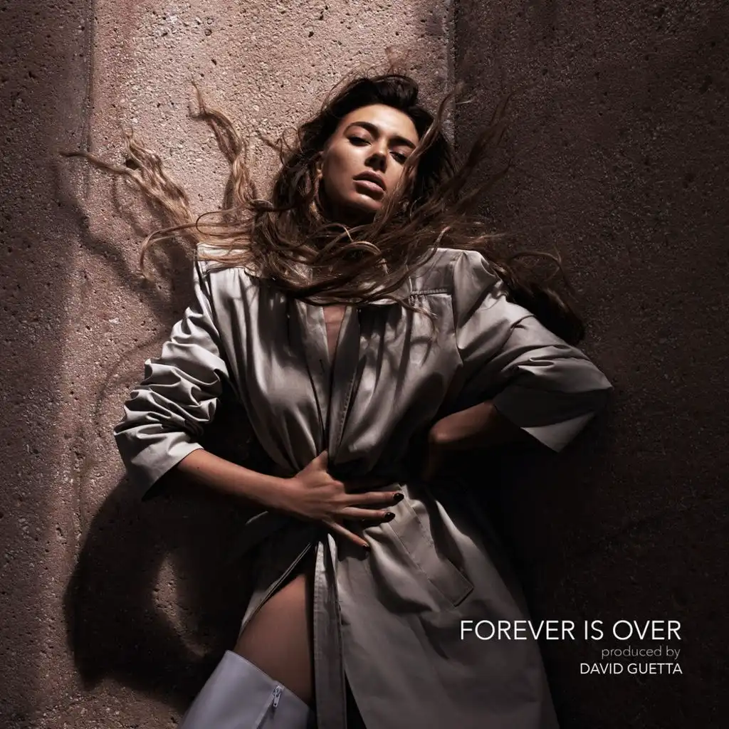 Forever Is Over (Prod. by David Guetta & Giorgio Tuinfort)
