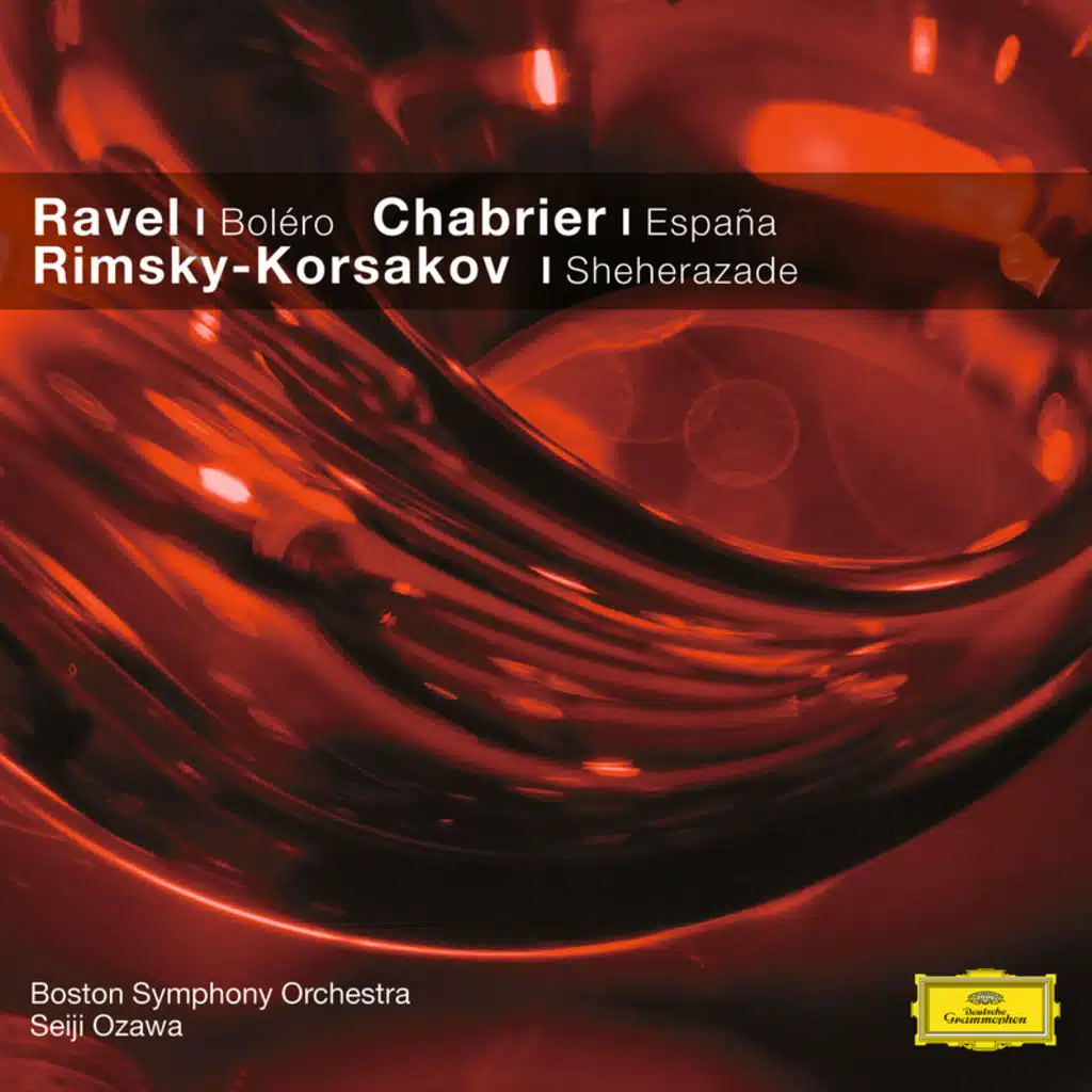 Ravel: Boléro; Alborada / Chabrier: España / Rimsky-Korsakov: Scheherazade Op.35