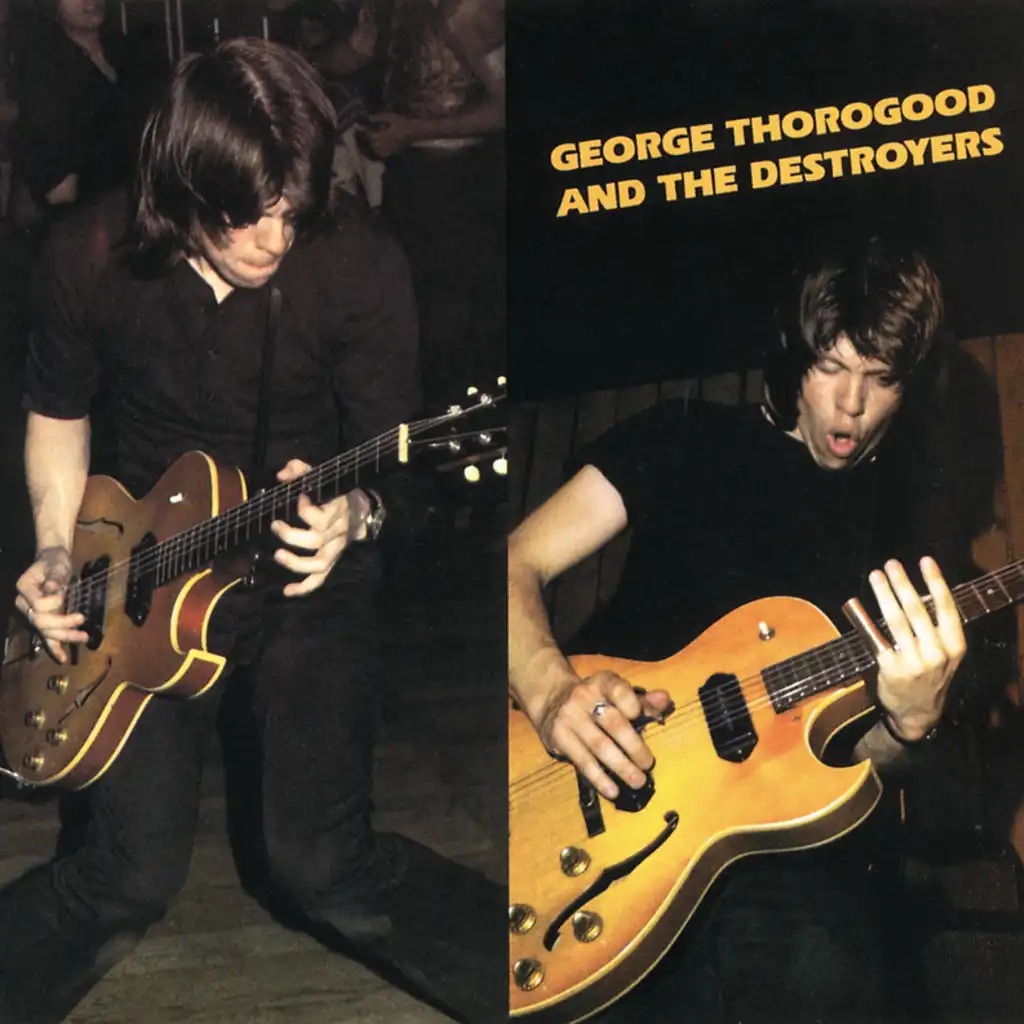 George Thorogood & the Destroyers