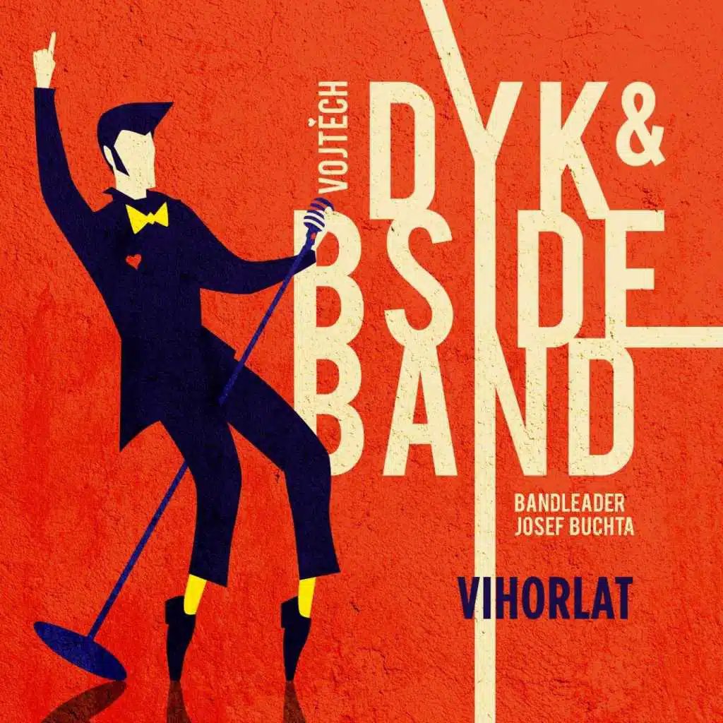 Vojtěch Dyk, B-Side Band, Josef Buchta