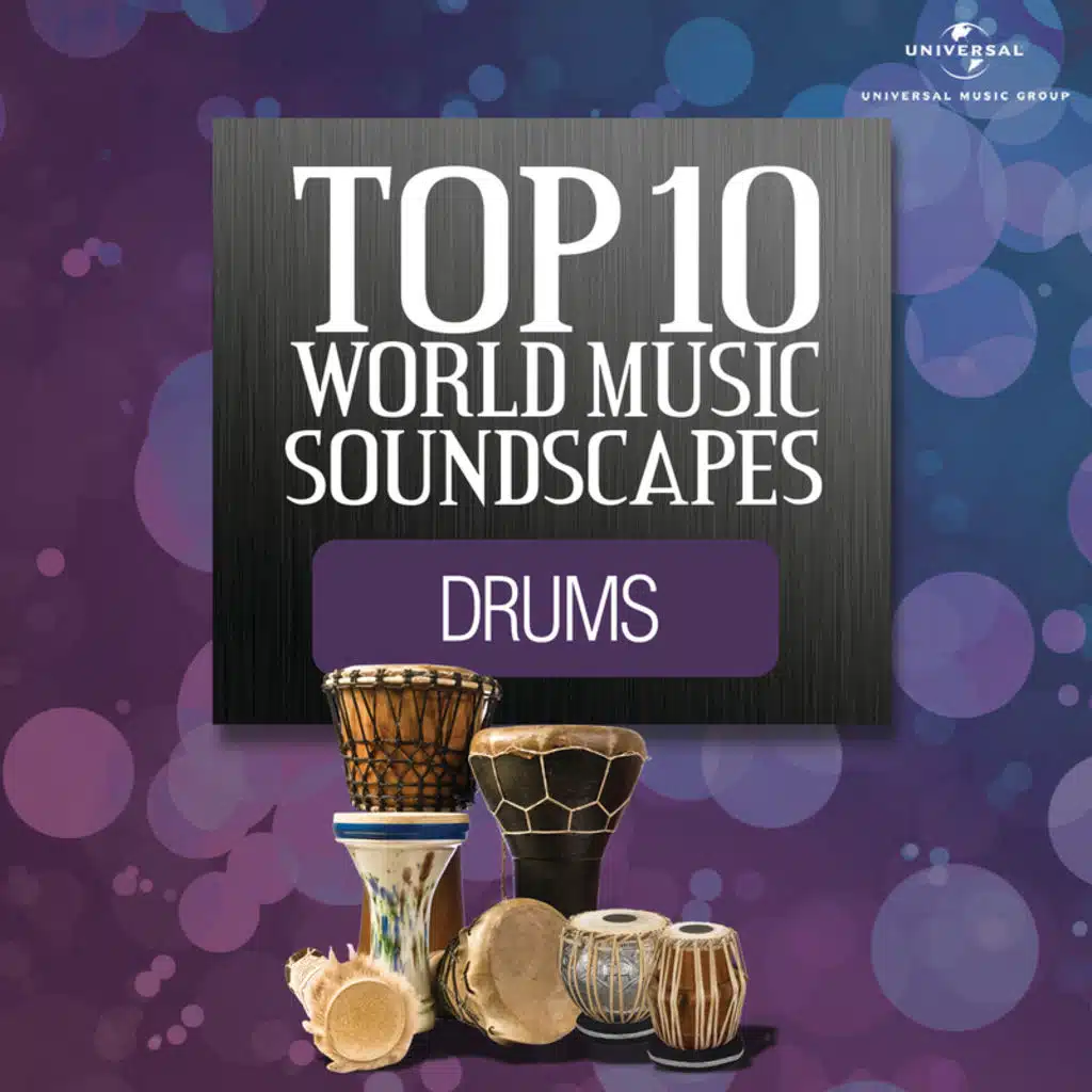 Top 10 World Music Soundscapes - Drums