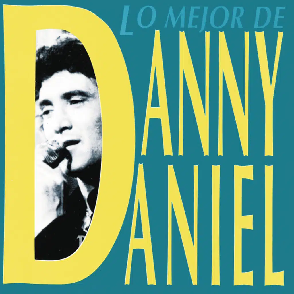 Lo Mejor De Danny Daniel