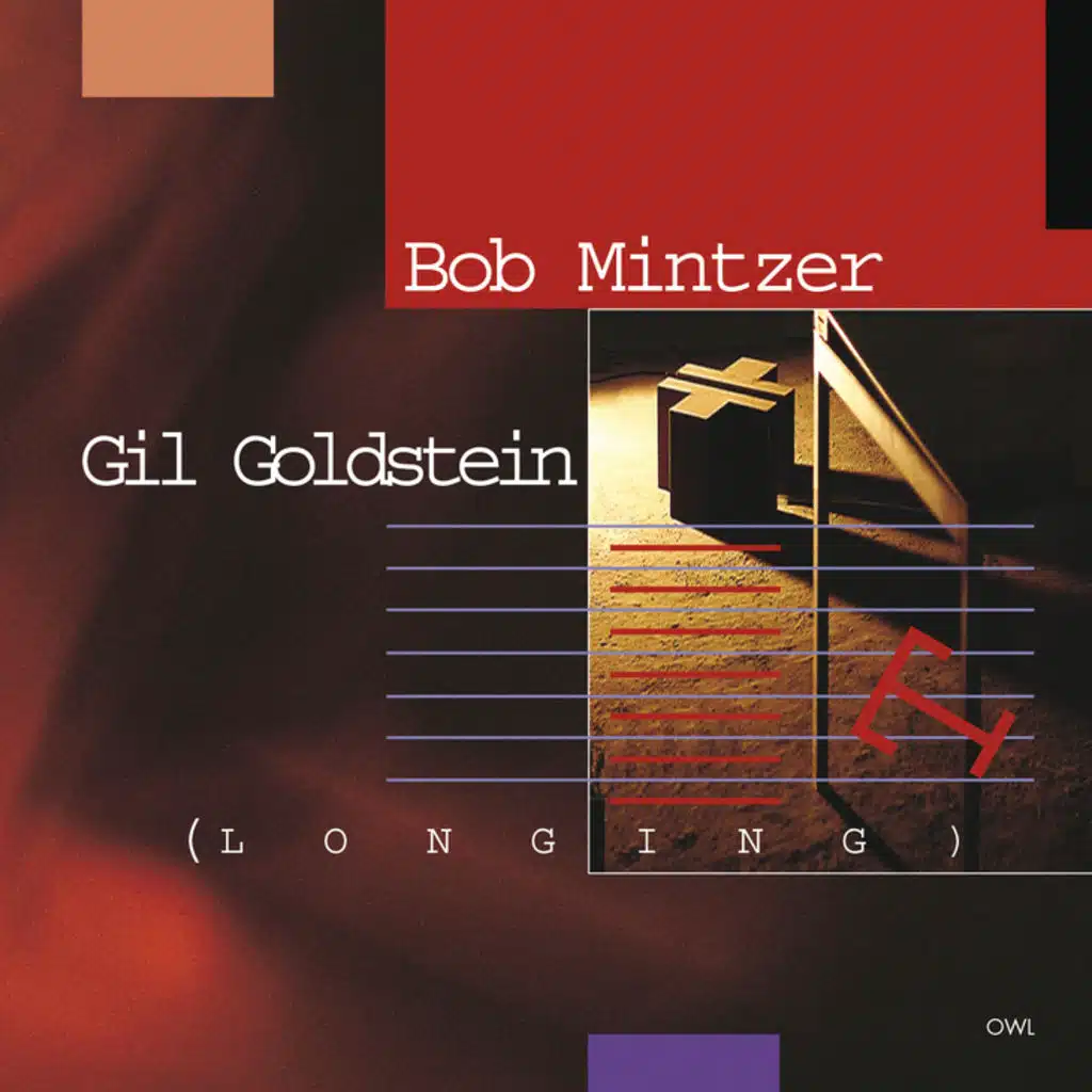 Bob Mintzer-Gil Goldstein-Longing