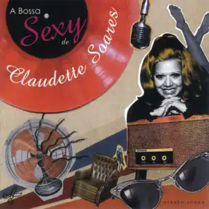 A Bossa Sexy De Claudette Soares